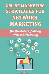 Online Marketing Strategies For Network Marketing