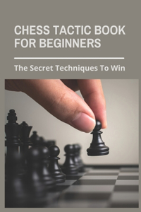 Chess Tactic Book For Beginners