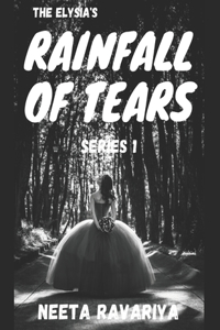The Elysia's Rainfall of Tears series 1
