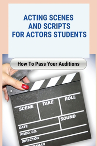 Acting Scenes And Scripts For Actors Students
