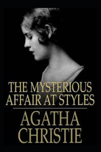 The Mysterious Affair at Styles Annotated