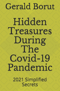 Hidden Treasures During The Covid-19 Pandemic