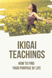 Ikigai Teachings