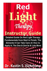 Red Light Therapy Instructor Guide