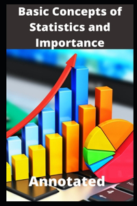 Basic Concepts of Statistics and Importance Annotated