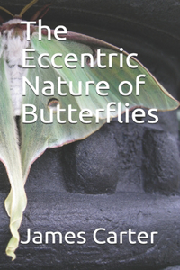 Eccentric Nature of Butterflies