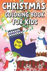 Christmas Coloring Book For Kids Age 8-12