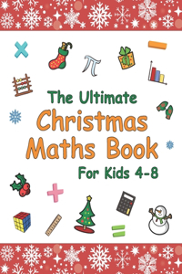 The Ultimate Christmas Maths Book