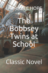The Bobbsey Twins at School