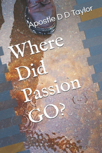 Where Did Passion GO?