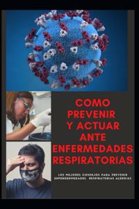 como prevenir y actuar ante enfermedades respiratorias