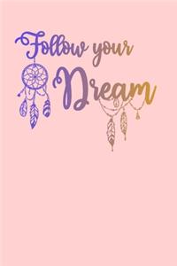 Follow Your Dream