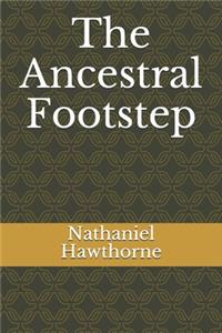 The Ancestral Footstep