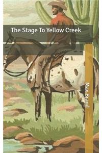 The Stage To Yellow Creek