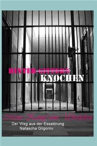 Hinter Knochen - Mein Kampf ums Überleben