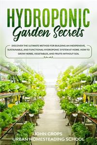 Hydroponic Garden Secrets