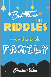 Best 111 Fun Riddles for the Whole Family