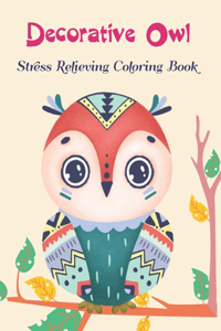 Decorative Owl Stress Relieving Coloring Book