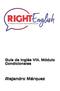 Guía de Inglés VIII. Módulo Condicionales