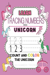 Learn & Tracing Numbers with Unicorn Count and Color the Unicorn (Big Numbers Tracing)