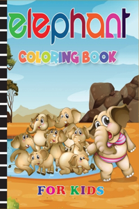 Elephant Coloring Book for Kids