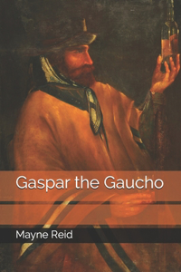 Gaspar the Gaucho