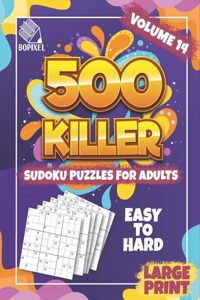 500 Killer Sudoku Large Print Volume 14