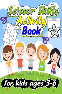 Scissor Skills Activity Book for Kids Ages 3-6