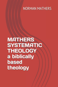Mathers Systematic Theology