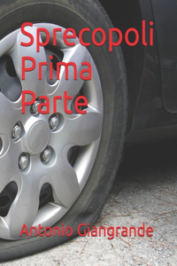 Sprecopoli Prima Parte