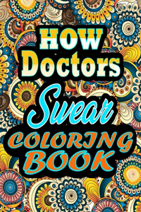 How Doctors Swear Coloring Book