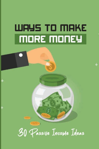 Ways To Make More Money