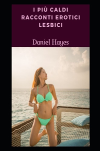 I più caldi racconti erotici lesbici