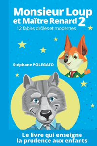 Monsieur Loup et Maître Renard 2