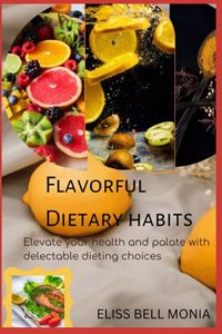 Flavorful Dietary Habits