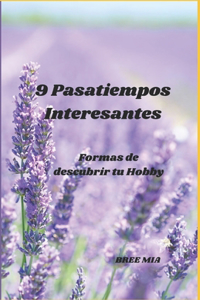 9 Pasatiempos Interesantes