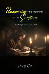 Reexamining the Teachings of the Scriptures