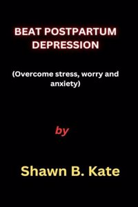 Beat Postpartum Depression