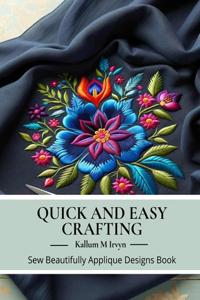 Quick and Easy Crafting