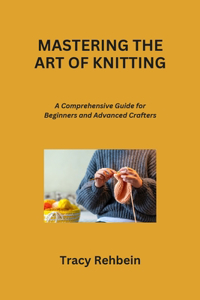 Mastering the Art of Knitting
