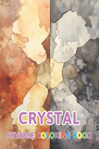 Crystal Reverse Coloring Book