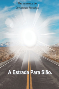 A Estrada Para Sião.