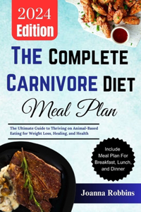 The Complete Carnivore Diet Meal Plan