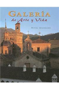 Spanish 4, Galleria de Arte Y Vida, Student Edition