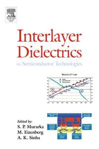 Interlayer Dielectrics for Semiconductor Technologies