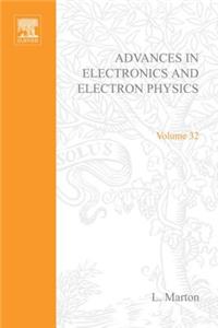 Advances Electronc &Electron Physics V32