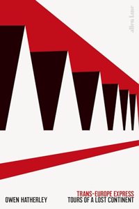 Trans-Europe Express Tours Of A Lost Continent