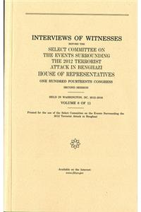 Interviews of Witnesses Before the Select Committee on the Events Surrounding the 2012 Terrorist Attack in Benghazi, Volume 8