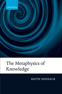 Metaphysics of Knowledge