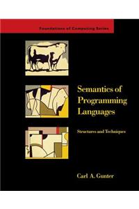 Semantics of Programming Languages: Structures and Techniques